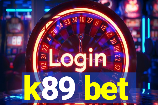 k89 bet